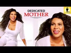 Video: DEDICATED MOTHER: Latest Yoruba Movie 2018 Drama Starring: Femi Adebayo  |  Funsho Adeolu